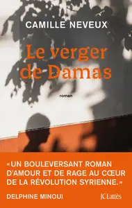 Le verger de Damas - Camille Neveux