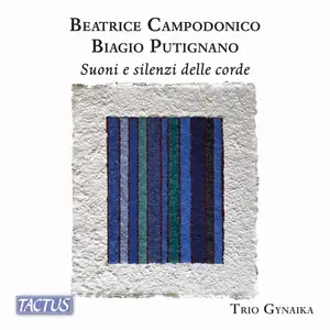 Trio Gynaika - Campodonico, Putignano: Suoni e silenzi delle corde (2025) [Official Digital Download 24/88]
