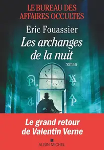 Éric Fouassier, "Le bureau des affaires occultes : Les archanges de la nuit"