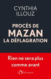 Procès de Mazan : la déflagration - Cynthia Illouz