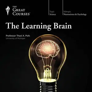 The Learning Brain [TTC Audio] (Repost)