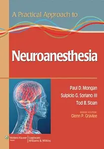 A Practical Approach to Neuroanesthesia