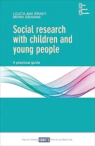 Social Research with Children and Young People: A Practical Guide