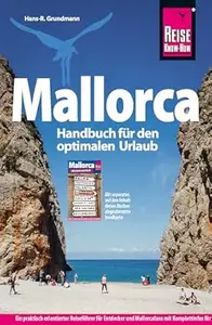 Mallorca: Handbuch für den optimalen Urlaub (Reiseführer)