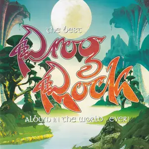 VA - The Best Prog Rock Album In The World …Ever! (2003)