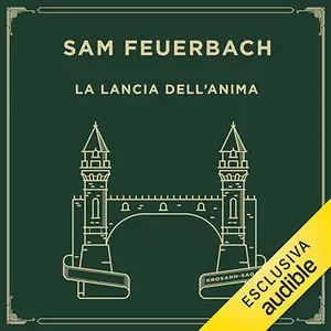 «La lancia dell'anima: Krosann Saga, Vol. 5» by Sam Feuerbach, Giulia Zappaterra, Marta Suardi