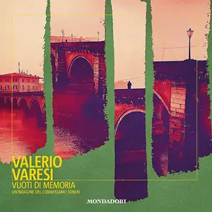 «Vuoti di memoria: Un'indagine del commissario Soneri» by Valerio Varesi