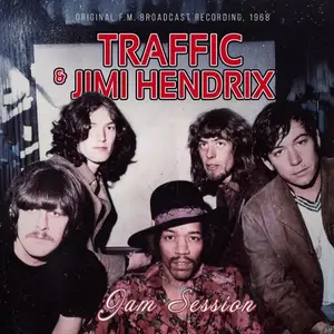 Traffic & Jimi Hendrix - Jam Session (2025)
