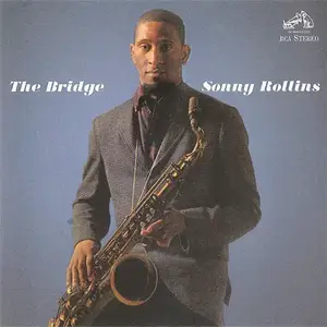 Sonny Rollins - The Bridge (1962) [Reissue 2013] PS3 ISO + DSD64 + Hi-Res FLAC