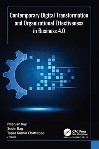 Contemporary Digital Transformation and Organizational Effectiveness in Business 4.0