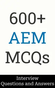 600+ AEM Interview Questions and Answers