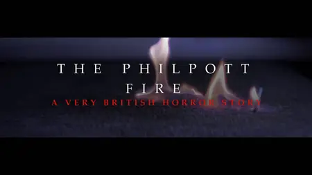 CH5. - The Philpott Fire: A Very British Horror Story (2024)