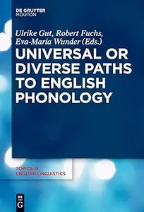 Universal or Diverse Paths to English Phonology