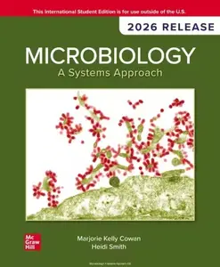 Microbiology: A Systems Approach: 2026 Release