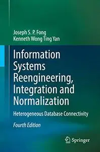 Information Systems Reengineering, Integration and Normalization: Heterogeneous Database Connectivity