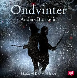 «Ondvinter» by Anders Björkelid