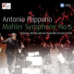 Antonio Pappano - Mahler: Symphony No. 6 (2011)