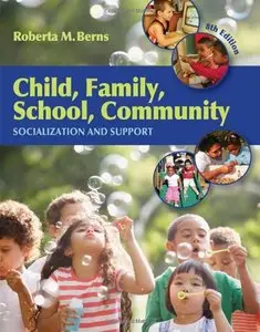 Child, Family, School, Community: Socialization and Support