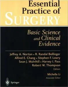 Essential Practice of Surgery: Basic Science and Clinical Evidence