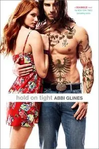 «Hold On Tight» by Abbi Glines