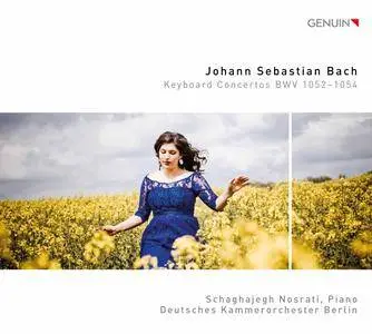 Nosrati Schaghajegh & Deutsches Kammerorchester Berlin - Bach: Keyboard Concertos Nos. 1, 2 & 3 (2017)