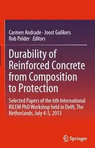Durability of Reinforced Concrete from Composition to Protection