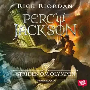 «Percy Jackson: Striden om Olympen» by Rick Riordan