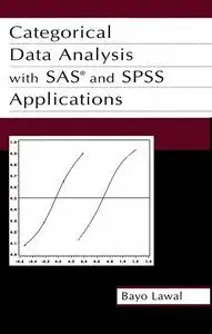 Categorical Data Analysis With Sas and Spss Applications (repost)