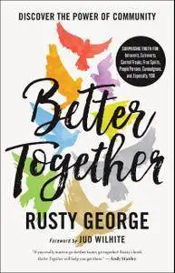 Better Together