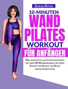 10-Minuten Wand-Pilates-Workout für Anfänger