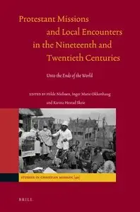 Protestant Missions and Local Encounters in the Nineteenth and Twentieth Centuries (repost)