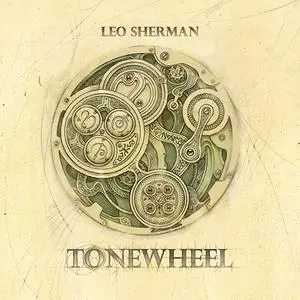 Leo Sherman - Tonewheel (2019)