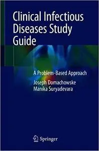 Clinical Infectious Diseases Study Guide: A Problem-Based Approach
