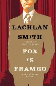 «Fox Is Framed» by Lachlan Smith