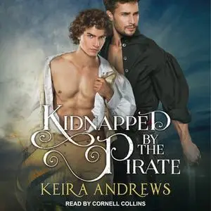 «Kidnapped by the Pirate» by Keira Andrews