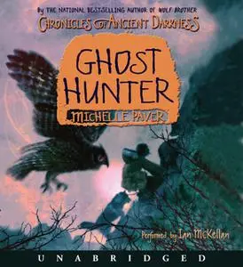 «Ghost Hunter» by Michelle Paver