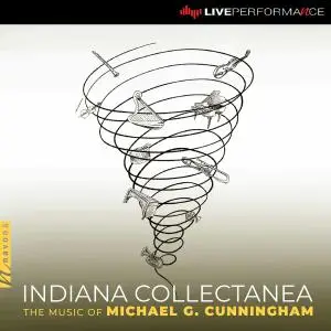 Various Artists - Indiana Collectanea: The Music of Michael G. Cunningham (Live) (2020)