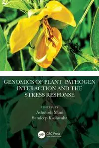 Genomics of Plant–Pathogen Interaction and the Stress Response