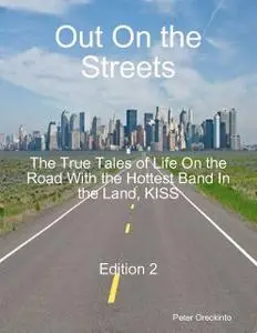 «Out On the Streets – Edition 2» by J.R.Smalling, Mick Campise, Peter Oreckinto, Rick Munroe
