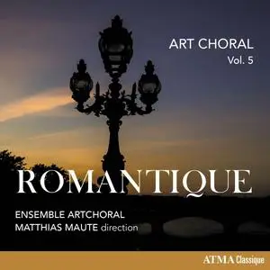Ensemble ArtChoral - Art choral vol. 5: Romantique (2023)