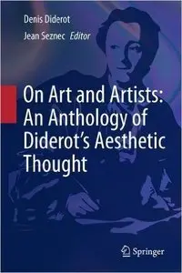 On Art and Artists: An Anthology of Diderot's Aesthetic Thought