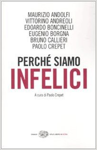 Perché siamo infelici - Paolo Crepet