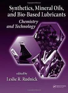 Synthetics, mineral oils, and bio-based lubricants: chemistry and technology
