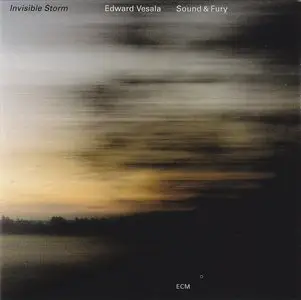 Edward Vesala and Sound & Fury - Invisible Storm (1992)