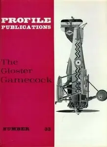 The Gloster Gamecock (Aircraft Profile Number 33) (Repost)