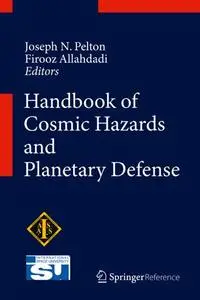 Handbook of Cosmic Hazards and Planetary Defense