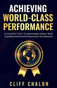 Achieving World-Class Performance