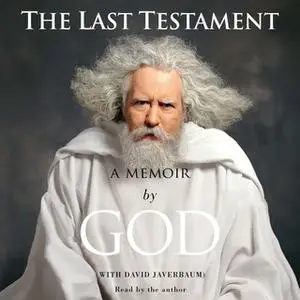 «The Last Testament: A Memoir» by God