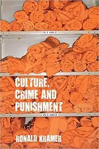 Culture, Crime and Punishment