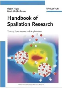 Handbook of Spallation Research: Theory, Experiments and Applications [Repost]